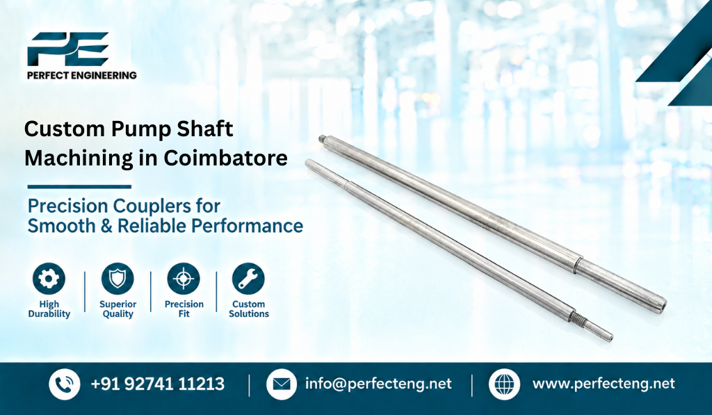 Custom Pump Shaft Machining in Coimbatore