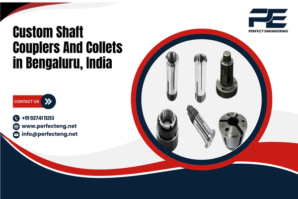 Custom Shaft Couplers And Collets in Bengaluru India