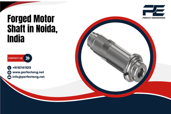Forged Motor Shaft in Noida India
