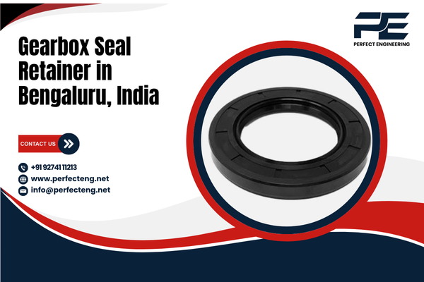 Gearbox Seal Retainer in Bangalore India