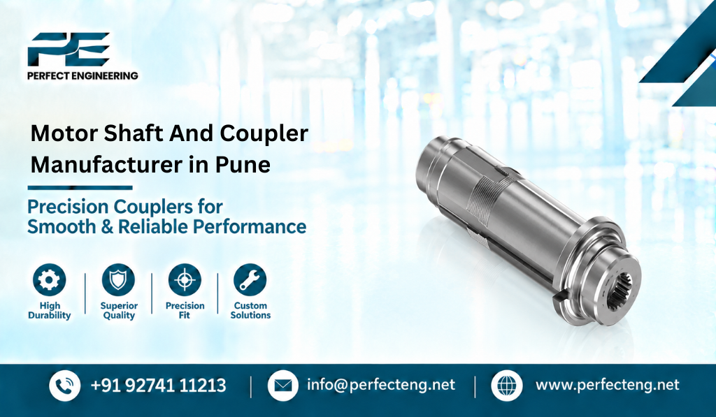 Motor Shaft And Coupler Manufacturer in Pune