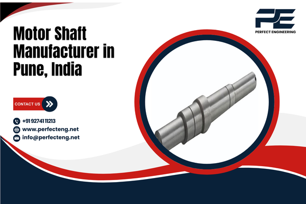 Motor Shaft Manufacturer in Pune India