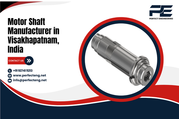 Motor Shaft Manufacturer in Visakhapatnam India