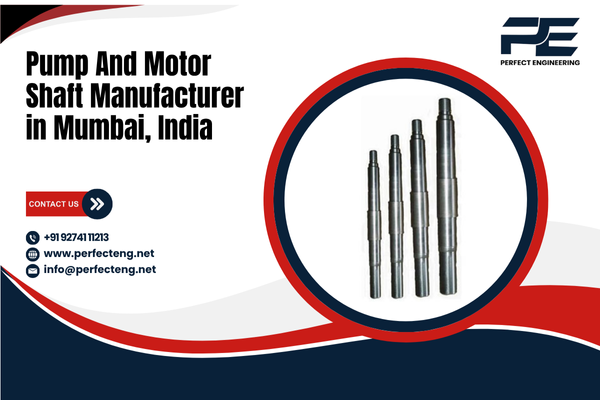 Pump And Motor Shaft Manufacturer in Mumbai India