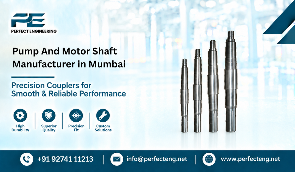 Pump And Motor Shaft Manufacturer in Mumbai