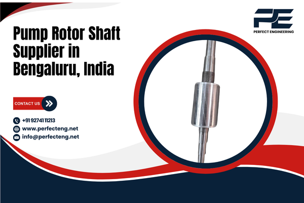 Pump Rotor Shaft Supplier in Bengaluru India