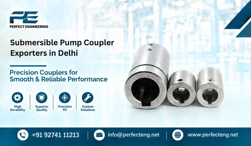 Submersible Pump Coupler Exporters in Delhi